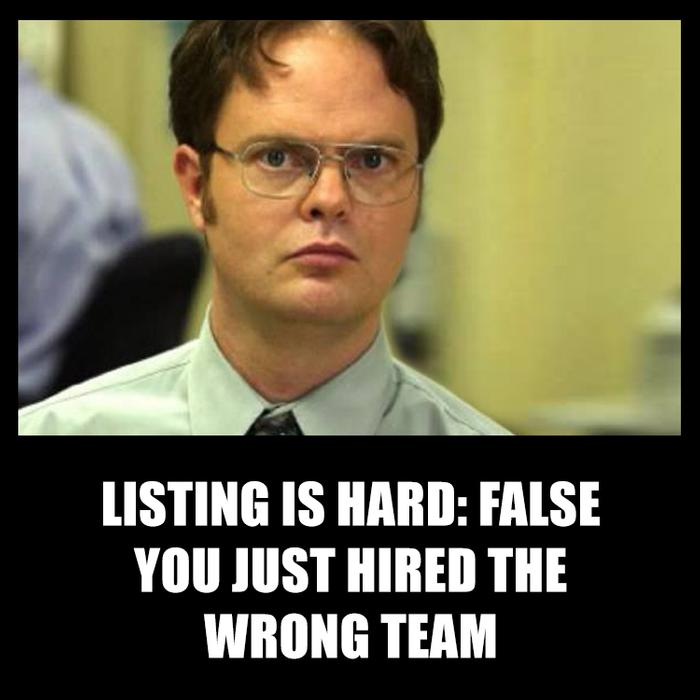 Listing is hard: FALSE... you just hired the wrong team - reviews by offrs.com