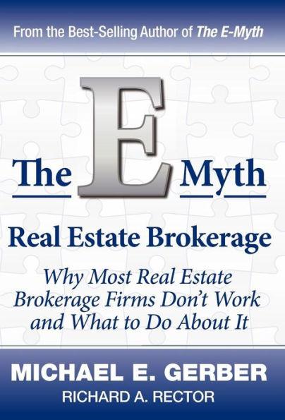 The E-Myth Real Estate Brokerage: Why Most Real Estate Brokerage Firms Don't Work and What to Do about It - an offrs.com review